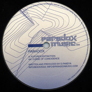 Paradox - Our Future Is Extinction / Curse Of Coincidence (Paradox Music PM005, 2004) :   