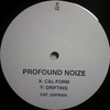 Profound Noize - Cal-Form / Drifting (Underfire UDFR005, 1997, vinyl 12'')